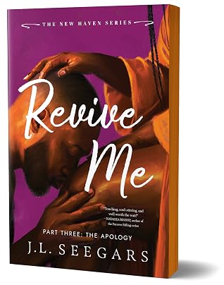 Revive Me: Part Three (Deluxe Edition): The Apology (New Haven, 4)