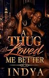 A Thug Loved Me B...