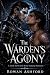 The Warden’s Agony: A Dark ...