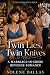 Twin Lies, Twin Knives  by Solene Dallas