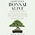Keep Your Bonsai Alive: A B...