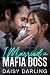 I Married the Mafia Boss
