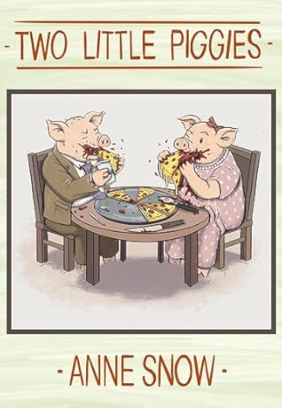 Two Little Piggies: Story 1 of Fairytales for Freaks