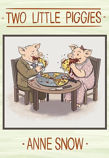 Two Little Piggies: Story 1 of Fairytales for Freaks