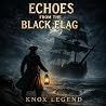 Echoes from the Black Flag: Chronicles of the Cryptologist Series