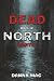 Dead in the North - Part 2:...