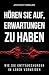 Hören Sie auf, Erwartungen ...