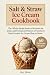 Salt & Straw Ice Cream Cook...