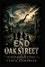 The End of Oak Street: When...