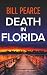 DEATH IN FLORIDA a gripping...