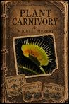 Plant Carnivory by Michael                Murray