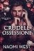 Crudele Ossessione (La Bratva Rozanov Vol. 1) (Italian Edition)