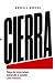 CIERRA: Deja de improvisar....