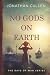 No Gods on Earth: An Emotio...
