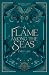 A Flame Among the Seas (Beyond the Tides)