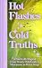 Hot Flashes, Cold Truths: A...
