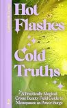Hot Flashes, Cold...