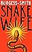 Snake Wife (She Who Reaches High #1)