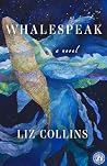 Whalespeak: A Novel