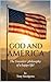 God and America: The Founde...