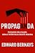Propaganda: Psicologia delle masse, media e potere nella società moderna (Forze Psicologiche nella Storia) (Italian Edition)