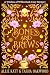 Bones and Brews (A Witches of Willowbark Cozy Mystery Book 8)