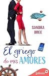 El griego de mis amores (Algo de ti 3) by Sandra Bree