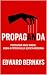 Propaganda: Psicologia delle masse, media e potere nella società moderna (Forze Psicologiche nella Storia) (Italian Edition)