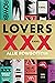 Lovers XXX: A Novel