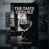 The taste of guil...