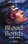 Blood Bonds - Vér...