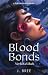 Blood Bonds - Vérkötelékek (Lélekhorgonyok, #3)