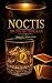 NOCTIS by Birgit C. Wolgarten