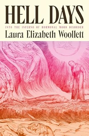 Hell Days: Into the Inferno of Hormonal Mood Disorder