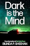 Dark is the Mind:...