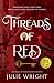 Threads of Red by Julie Wright