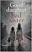 Good Daughter Bad Sister