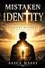 Mistaken Identity: Finding ...