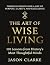 The Art of Wise Living: 101...