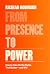 From Presence to Power: How...