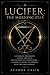 Lucifer: The Morning Star —...