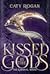 Kissed by the Gods (The Eternal Wars #1)