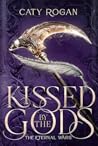 Kissed by the Gods