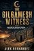 The Gilgamesh Witness: Some...