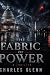 THE FABRIC OF POWER by Charles Glenn