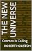 THE NEW UNIVERSE by Robert Houston