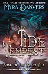 Tide and Tempest: A Dark Merman Romance Obsession, Transformation, Forbidden Tides (Song of the Black Sea Book 1): A Dark Merman Romance Obsession, ... Tides (Song of the Black Sea Book 2) Tide and Tempest: A Dark Merman Romance Obsession, Transformation, Forbidden Tides (Song of the Black Sea Book 1): A Dark Merman Romance Obsession, ... Tides (Song of the Black Sea Book 2)