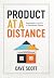 Product at a Distance by Dave Scott
