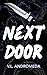 Next Door by V.L. Andromeda Next Door by V.L. Andromeda
