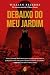 Debaixo do meu jardim  by Willian Bezerra